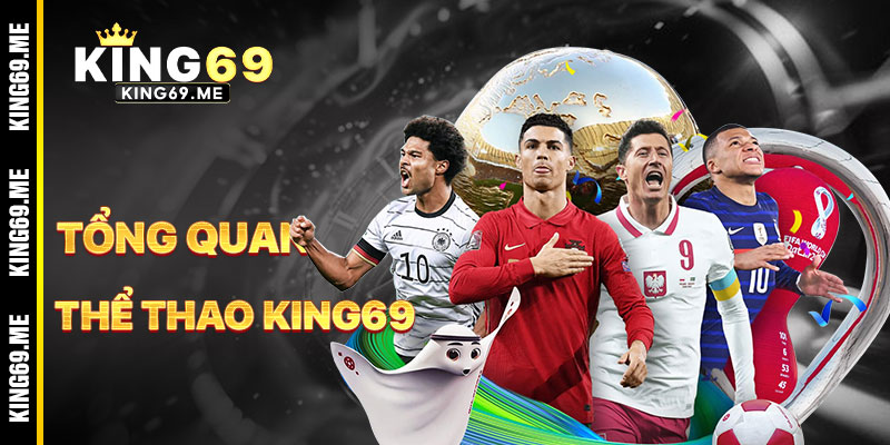 Thể Thao KING69 - Sân Chơi Cá Cược Đầy Kịch Tính