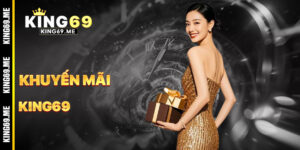 Khuyến Mãi King69