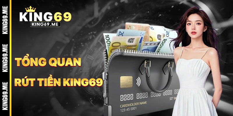 Rút Tiền KING69 - Gặt Háu Quả Ngọt Từ Đam Mê