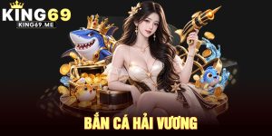 Bắn Cá Hải Vương